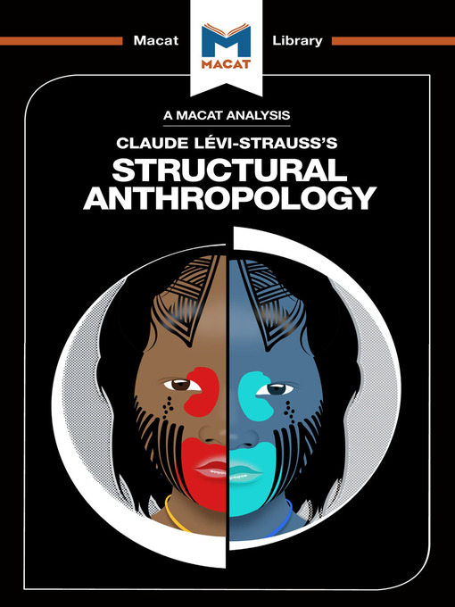 Title details for A Macat Analysis of Structural Anthropology by Claude Levi-Strauss - Available